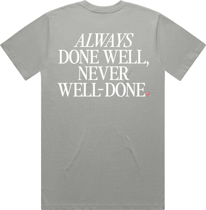Always Done Well T Shirt - Stone Grey Back