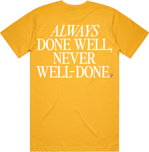Always Done Well T Shirt - Yellow Back